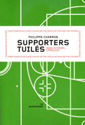 Supporters tuilés